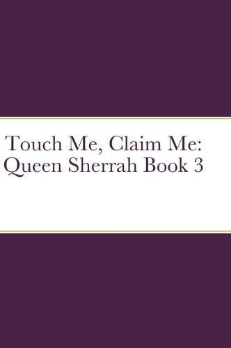 Cover image for Touch Me, Claim Me