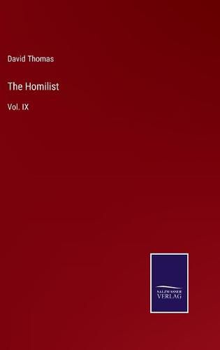 Cover image for The Homilist: Vol. IX