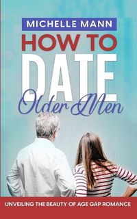 Cover image for How to Date Older Men