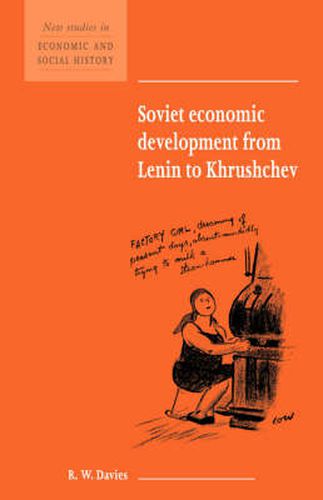 Cover image for Soviet Economic Development from Lenin to Khrushchev