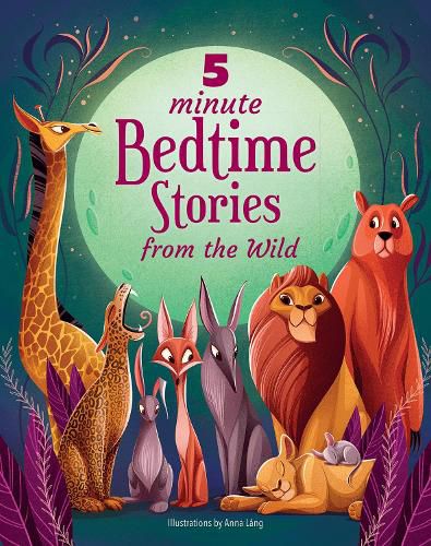 Cover image for 5 Minute Bedtime Stories From the Wild