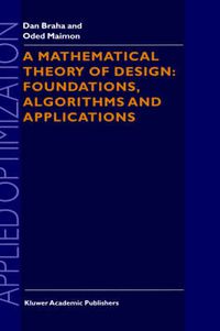 Cover image for A Mathematical Theory of Design: Foundations, Algorithms and Applications