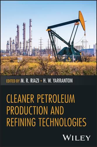 Cover image for Cleaner Petroleum Production and Refining Technologies