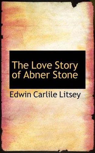 The Love Story of Abner Stone