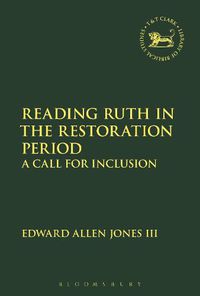 Cover image for Reading Ruth in the Restoration Period: A Call for Inclusion