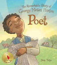 Cover image for Poet: The Remarkable Story of George Moses Horton