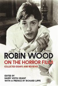 Cover image for Robin Wood on the Horror Film: Collected Essays and Reviews