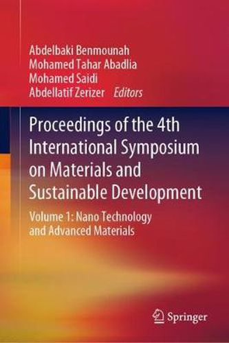 Cover image for Proceedings of the 4th International Symposium on Materials and Sustainable Development: Volume 1: Nano Technology and Advanced Materials