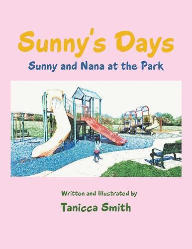 Cover image for Sunny's Days: Sunny and Nana at the Park