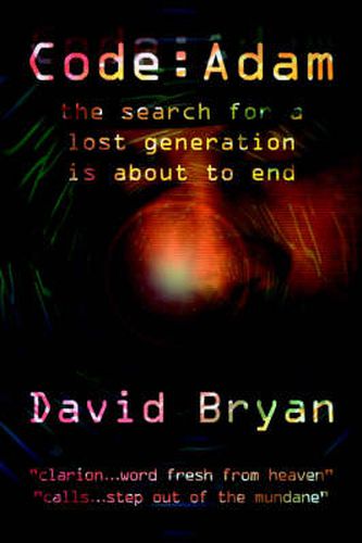 Code: ADAM: the Search for a Lost Generation is About to End