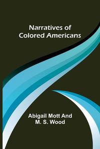 Cover image for Narratives of Colored Americans