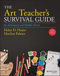 Cover image for The Art Teacher's Survival Guide for Elementary and Middle Schools