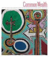 Cover image for Common Wealth: Art by African Americans in the Museum of Fine Arts, Boston