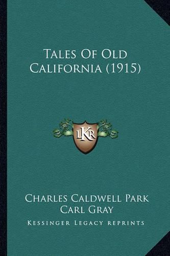 Tales of Old California (1915)