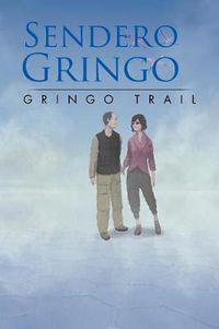 Cover image for Sendero Gringo: (Gringo Trail)