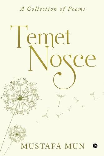 Cover image for Temet Nosce: A Collection of Poems