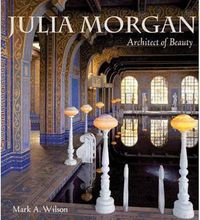 Cover image for Julia Morgan: Architect of Beauty