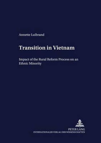 Transition in Vietnam: Impact of the Rural Reform Process on an Ethnic Minority