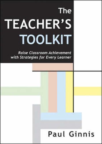 Cover image for The Teacher's Toolkit: Raise Classroom Achievement with Strategies for Every Learner