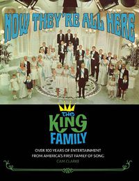 Cover image for Now They're All Here: the King Family