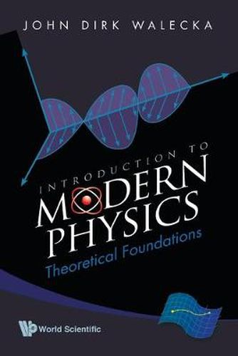 Cover image for Introduction To Modern Physics: Theoretical Foundations