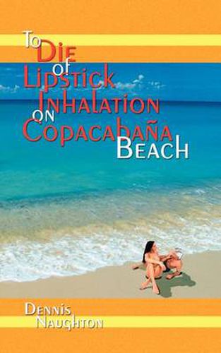 Cover image for To Die of Lipstick Inhalation on Copacaba+/-a Beach