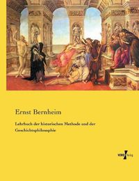 Cover image for Lehrbuch der historischen Methode und der Geschichtsphilosophie