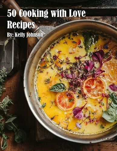 Cover image for 50 Cooking with Love Recipes