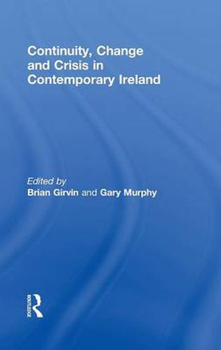 Cover image for Continuity, Change and Crisis in Contemporary Ireland