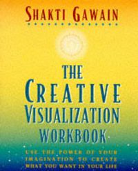 Cover image for The Creative Visualization: Workbook