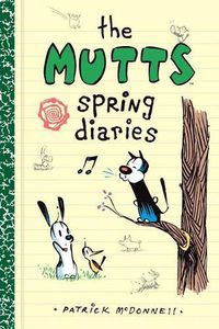Cover image for The Mutts Spring Diaries, 4