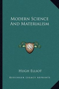 Cover image for Modern Science and Materialism