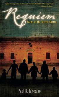 Cover image for Requiem: Poems of the Terezin Ghetto