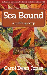 Cover image for Sea Bound: A Quilting Cozy