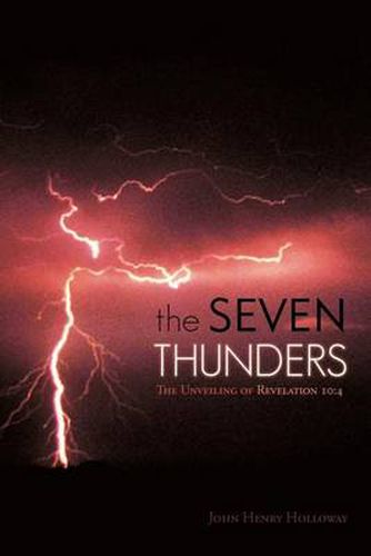 Cover image for The Seven Thunders: The Unveiling of Revelation 10:4