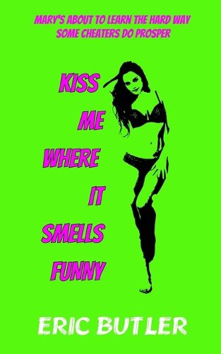 Cover image for Kiss Me Where It Smells Funny