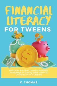 Cover image for Financial Literacy for Tweens