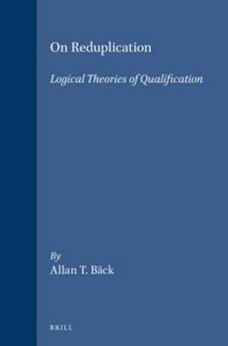 Cover image for On Reduplication: Logical Theories of Qualification