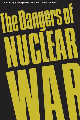 Cover image for The Dangers of Nuclear War: A Pugwash Symposium