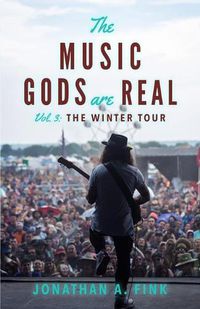 Cover image for The Music Gods are Real: The Winter Tour