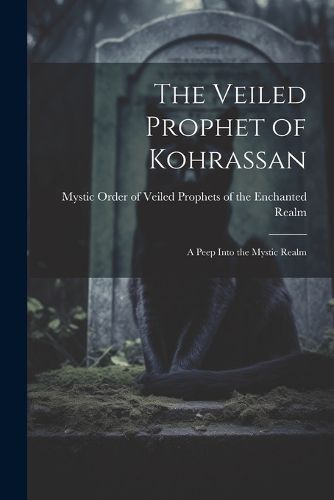 Cover image for The Veiled Prophet of Kohrassan