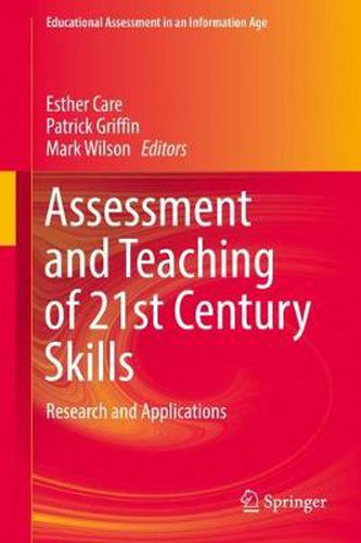 Cover image for Assessment and Teaching of 21st Century Skills: Research and Applications