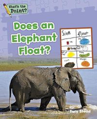 Cover image for Does an Elephant Float?