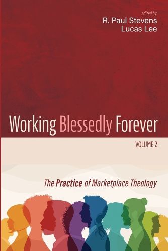 Cover image for Working Blessedly Forever, Volume 2