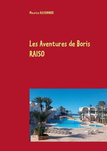 Cover image for Les Aventures de Boris RAISO