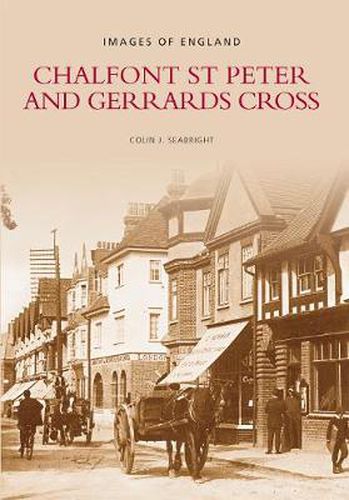 Cover image for Chalfont St Peter and Gerrards Cross: Images of England