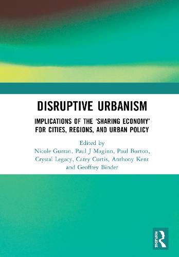 Disruptive Urbanism: Implications of the 'Sharing Economy' for Cities, Regions, and Urban Policy