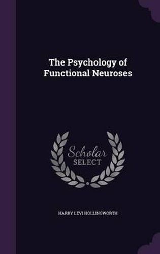 The Psychology of Functional Neuroses