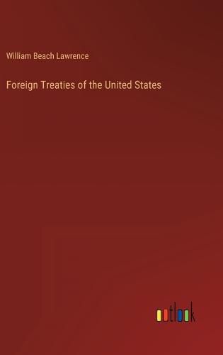 Cover image for Foreign Treaties of the United States