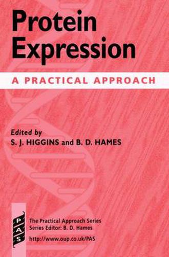 Cover image for Protein Expression: A Practical Approach